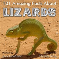 101 Amazing Facts about Lizards by Goldstein, Jack